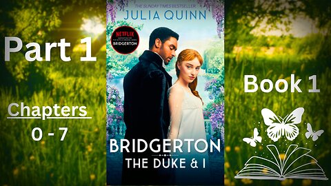 Bridgeton - Book 1(The Duke & I) Part 1 of 3 | Novel by Julia Quinn | Full #audio
