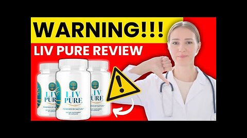 LIVPURE - LivPure Review - ((NEW WARNING 2023!!)) - Liv Pure Reviews - Liv Pure Supplement Review -