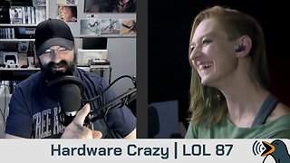 Hardware Crazy | Linux Out Loud 87