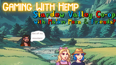 Stardew Valley co-ap with maam and moon possibly more? episode #1