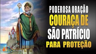 PROTEÇÃO e VITÓRIA através da COURAÇA DE SÃO PATRÍCIO