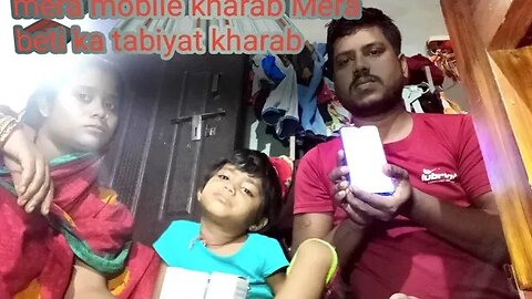 mera mobile kharab //Mera beti ka tabiyat kharab//aaj ka blog #youtube