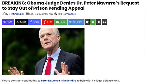 Peter Navarro | BREAKING: Obama Judge Denies Dr. Peter Navarro’s Request to Stay Out of Prison Pending Appeal - February 8th 2024