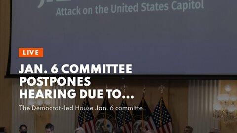 Jan. 6 committee postpones hearing due to Hurricane Ian