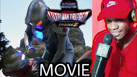 Ultraman Trigger: Episode Z Movie Reaction