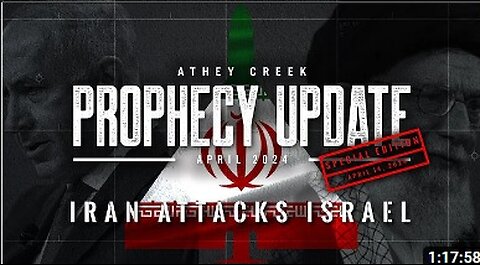 Prophecy Update _ April 2024 _ Iran Attacks Israel - Brett Meador