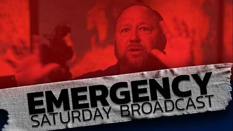 Emergency Saturday Broadcast: Alex Jones & Special Guests