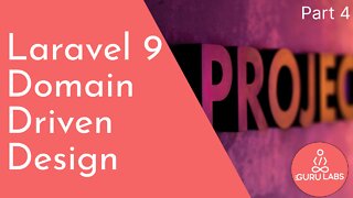 Laravel 9 Domain-Driven Development - Part 4