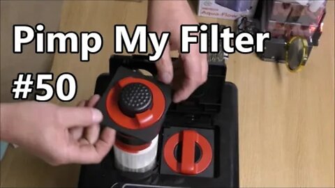 Pimp My Filter #50 - Fluval G6 Canister Filter