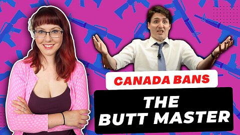 Canada Bans the Butt Master