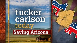 Tucker Carlson Today | Saving Arizona: Blake Masters