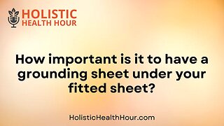 How important is it to have a grounding sheet under your fitted sheet?