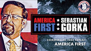 America First w/ Sebastian Gorka hr.2 | 05-08-2023