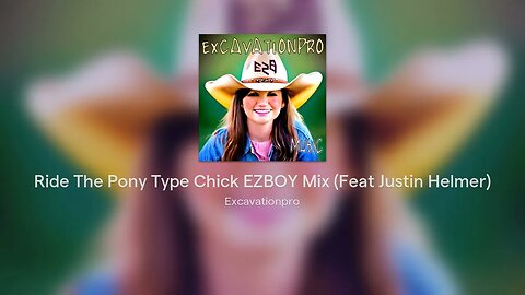 Ride The Pony Type Chick EZBOY Mix (Feat Justin Helmer)