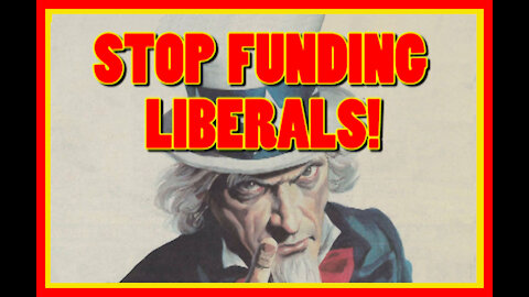 Stop Funding Socialists.