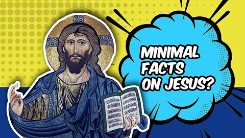 Minimal Facts & the Historical Jesus