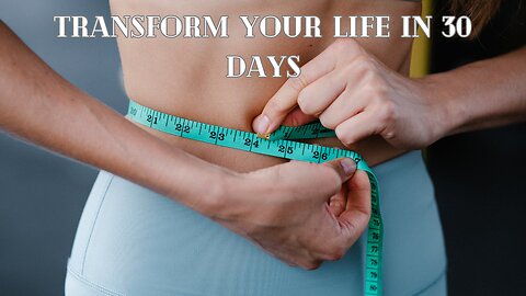 Transform Your Life in 30 Days: "The Ultimate Health and Fitness Challenge"