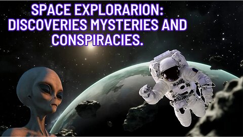 MYSTERIES AND CONSPIRACIES ABOUT SPACE
