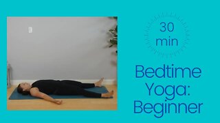 Bedtime Yoga: Beginner