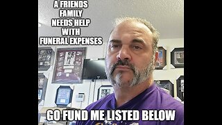 Family Needs Help w Funeral Funding