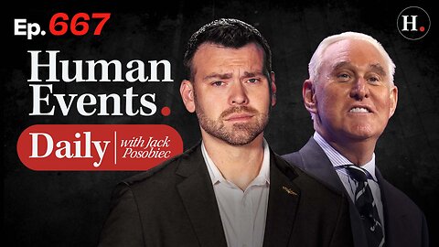 HUMAN EVENTS WITH JACK POSOBIEC EP. 667