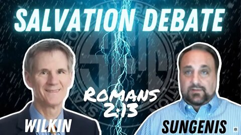 Salvation by Faith Alone? Bob Wilkin Debates Robert Sungenis