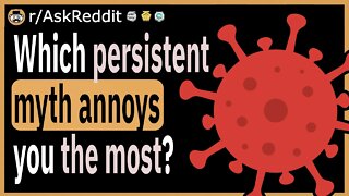 Which persistent misconception/myth annoys you the most?