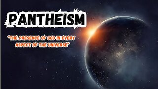 Pantheism : Unveiling The Divine in Everything | Pantheism Explained (Origin, Pantheistic Lifestyle)