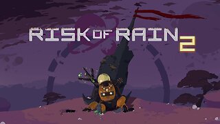 Risk of Rain 2