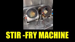 Stir-Fry Machine