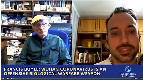 Francis Boyle: Wuhan Coronavirus is an Offensive Biological Warfare Weapon