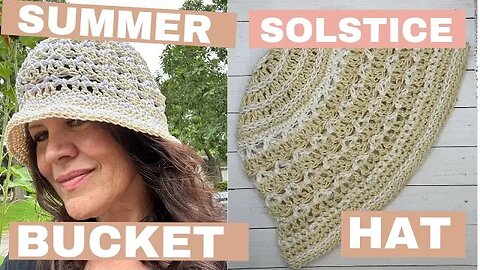 Summer Solstice Bucket Hat Crochet Tutorial