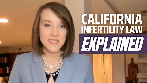 California's INSANE Infertility Laws