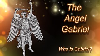 The Angel Gabriel