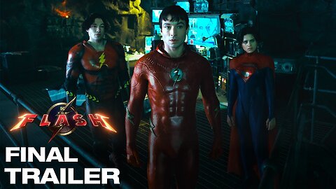 The Flash -Final trailer / The flash.