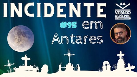 Incidente em Antares Érico Veríssimo #95 por Armando Ribeiro Virando as Páginas