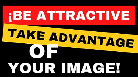 10 things that increase your attractiveness and bring you success