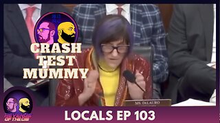 Locals Episode 103: Crash Test Mummy (Free Preview)