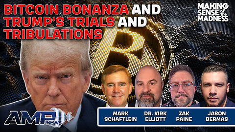 Bitcoin Bonanza And Trump's Trials And Tribulations | MSOM Ep. 859