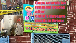 #Divino #Nino Cops search for fentanyl traces after child's daycare death in Bronx