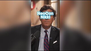 Tucker Carlson: Nikki Haley is a Uniparty Globalist Puppet - 1/16/24