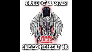 Tale Of A Man (Produced By James Helbert Jr)