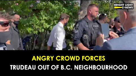 BREAKING: TRUDEAU CHASED OUT OF NEIGHBOURHOOD BY ANGRY CROWD