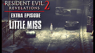 Resident Evil Revelations 2: Extra Episode - Little Miss [Natalia] PS4 / no commentary