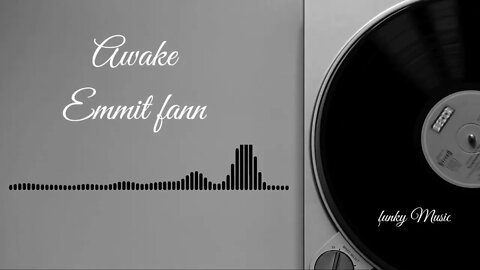 Awake / Emmit Fenn