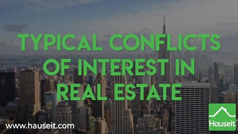 Typical Conflicts of Interest in Real Estate | Hauseit®