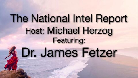 National Intel Report with Michael Herzog (18 October 2022) Feat. Jim Fetzer