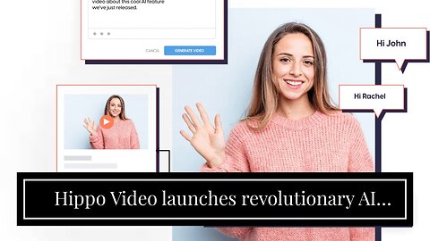 Hippo Video launches revolutionary AI Editor and Humanize AI