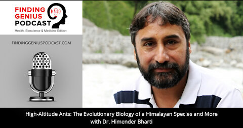 The Evolutionary Biology of a Himalayan Species and More with Dr. Himender Bharti