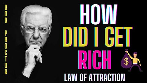 How Bob Proctor Got Rich Inspirational Speeches Law Of Attraction